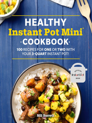 cover image of Healthy Instant Pot Mini Cookbook